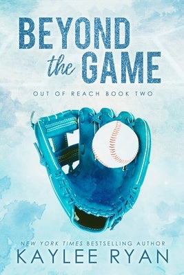 Beyond the Game - Special Edition by Ryan, Kaylee