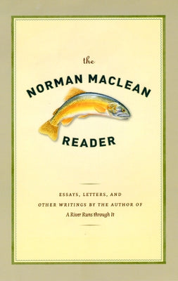 The Norman MacLean Reader by MacLean, Norman