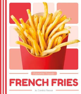 French Fries by Ransom, Candice