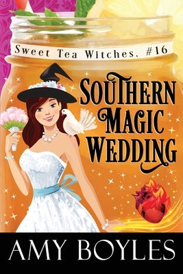 Southern Magic Wedding by Boyles, Amy