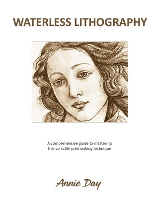 Waterless Lithography by Day, Annie