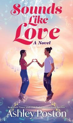 Sounds Like Love by Poston, Ashley