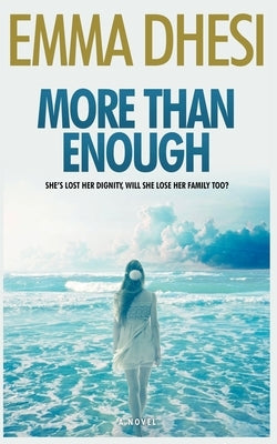 More Than Enough by Dhesi, Emma