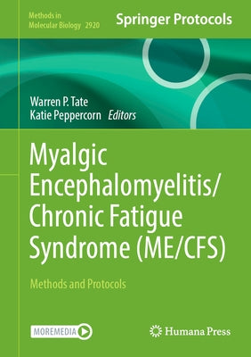 Myalgic Encephalomyelitis/Chronic Fatigue Syndrome (Me/Cfs): Methods and Protocols by Tate, Warren