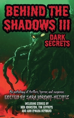 Behind the Shadows III: Dark Secrets by Rusetsky, Mike