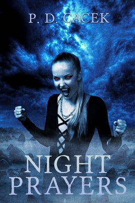 Night Prayers by Cacek, P. D.