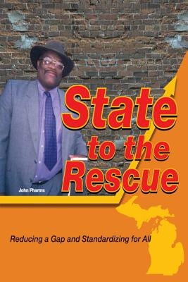 State to the Rescue: Reducing a Gap and Standardizing for All by Pharms, John