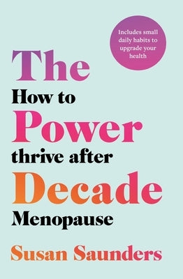 The Power Decade by Saunders, Susan