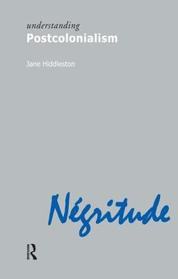 Understanding Postcolonialism by Hiddleston, Jane