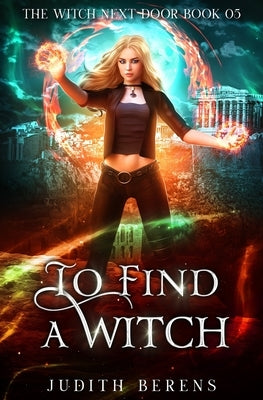 To Find A Witch by Carr, Martha