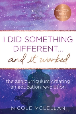 I Did Something Different...and it Worked by McLellan, Nicole
