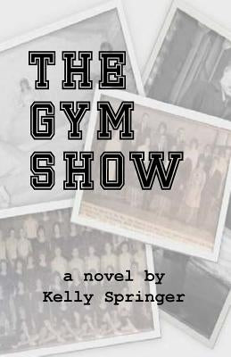 The Gym Show by Springer, Kelly