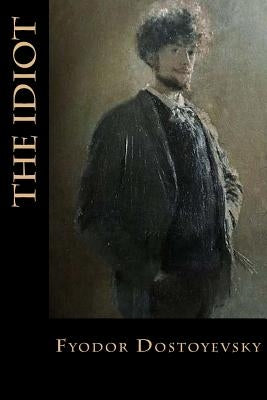 The Idiot by Bibliophile Pro