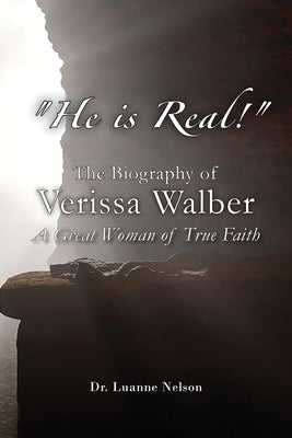 "He is Real!" by Nelson, Luanne
