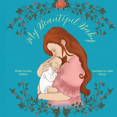 My Beautiful Baby by Wallace, Nina