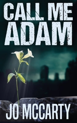 Call Me Adam by McCarty, Jo