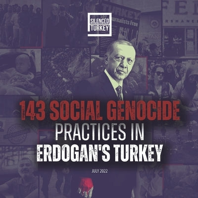 143 Social Genocide Practices In Erdogan's Turkey by Şahin, Öznur