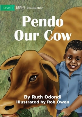 Pendo Our Cow by Odondi, Ruth