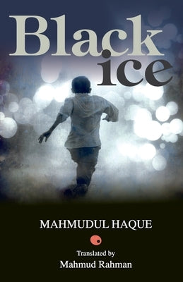Black Ice by Haque, Mahmudul