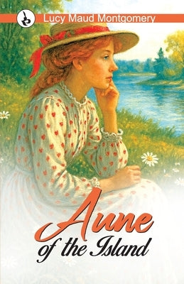 Anne of the Island by Montgomery, Lucy Maud