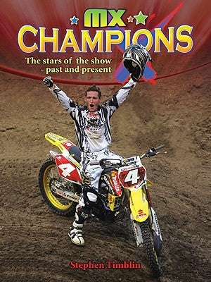 MX Champions by Timblin, Stephen