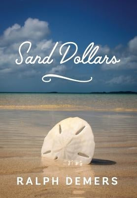 Sand Dollars by DeMers, Ralph