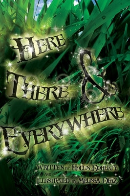 Here, There, & Everywhere by Doherty, Hollis