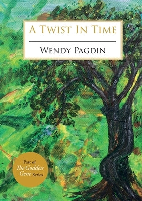 A Twist In Time by Pagdin, Wendy