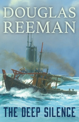 The Deep Silence by Reeman, Douglas