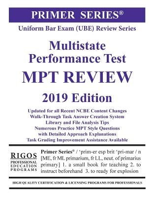 Rigos Primer Series Uniform Bar Exam (UBE) Review Series Multistate Performance Test (MPT Review) by Rigos, James J.