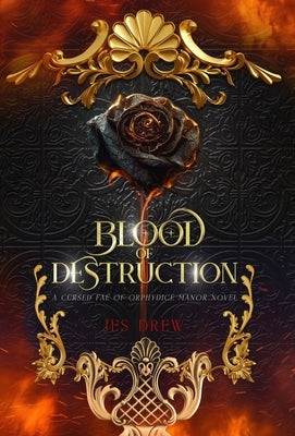 Blood of Destruction by Drew, Jes