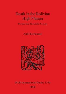 Death in the Bolivian High Plateau by Korpisaari, Antti