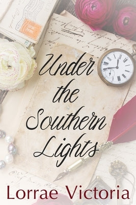 Under the Southern Lights by Victoria, Lorrae
