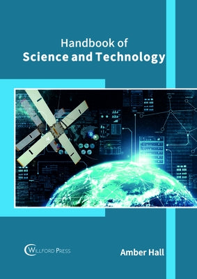 Handbook of Science and Technology by Hall, Amber