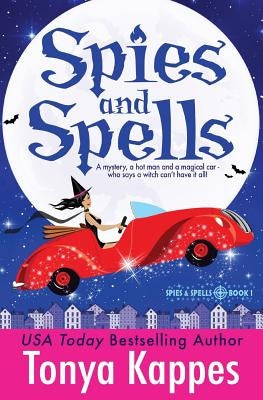 Spies and Spells by Kappes, Tonya