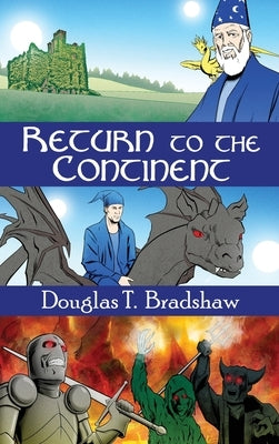 Return to the Continent by Bradshaw, Douglas T.