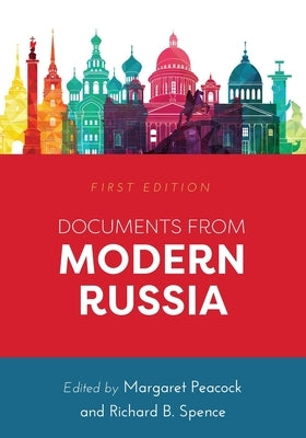 Documents from Modern Russia by Peacock, Margaret