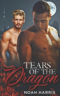 Tears of The Dragon by Harris, Noah