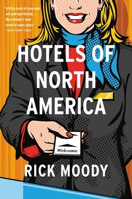 Hotels of North America by Moody, Rick