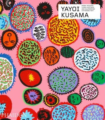 Yayoi Kusama: Revised & Expanded Edition by Taft, Catherine