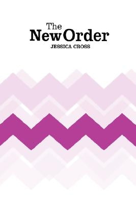 The New Order by Cross, Jessica