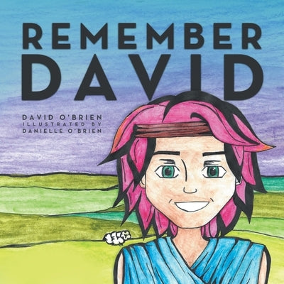 Remember David by O'Brien, David