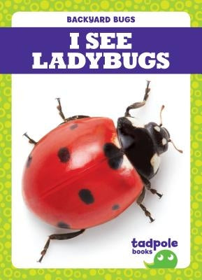 I See Ladybugs by Nilsen, Genevieve
