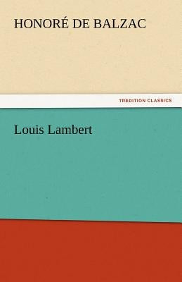 Louis Lambert by De Balzac, Honore
