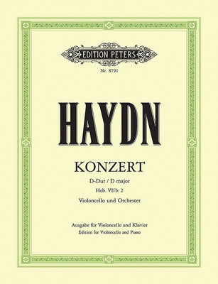 Cello Concerto in D Hob. Viib:2 (Edition for Cello and Piano) by Haydn, Joseph