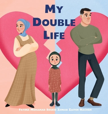 My Double Life by Zaiter Hachem, Zeinab