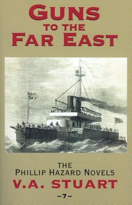 Guns to the Far East by Stuart, V. a.