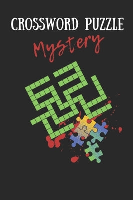 Crossword Puzzle Mystery: 30 easy to medium crossword puzzles for all by Asaduzzaman, MD