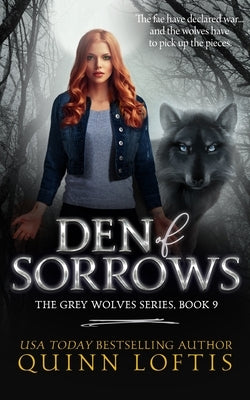 Den of Sorrows by Loftis, Quinn
