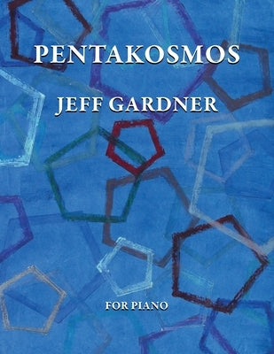Pentakosmos by Gardner, Jeff